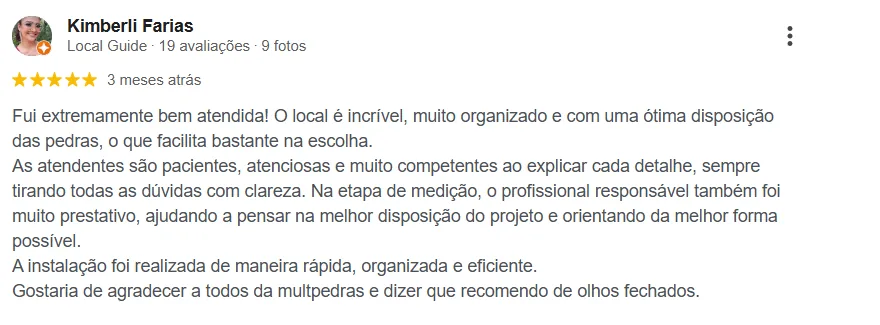 Avaliação Google — Kimberli Farias: Fui extremamente bem atendida! O local é incrível, muito organizado e com uma ótima disposição das pedras.